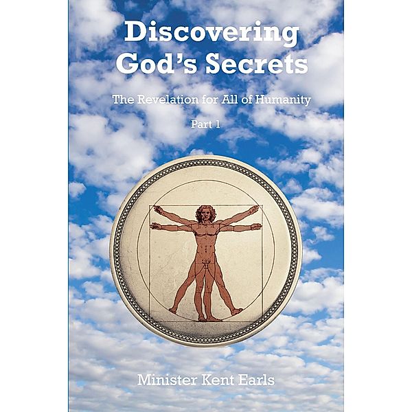 Discovering God_s Secrets, Minister Kent Earls