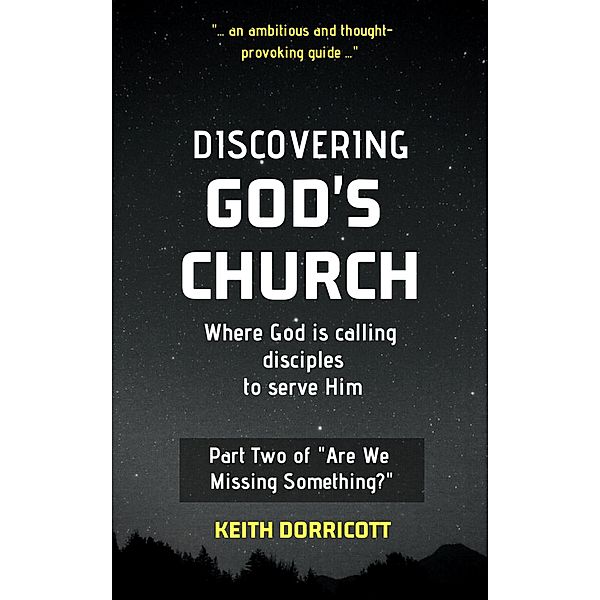 Discovering God's Church, Keith Dorricott