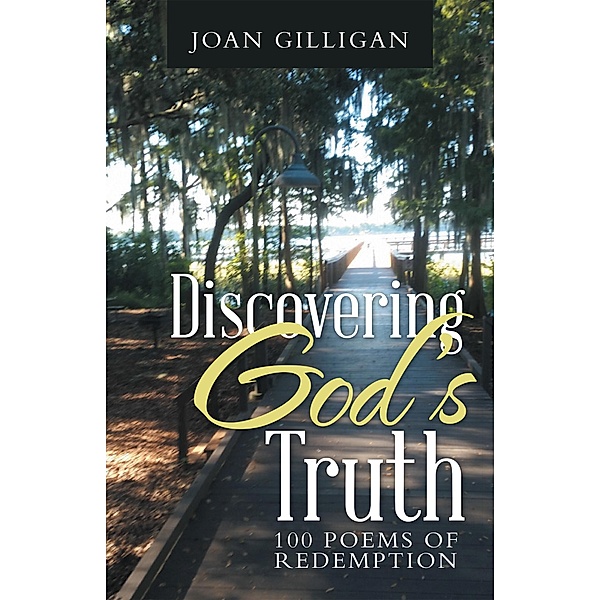 Discovering God's Truth, Joan Gilligan