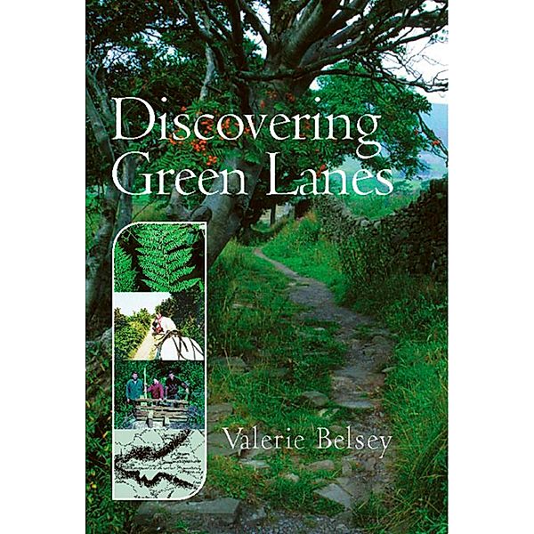 Discovering Green Lanes, Valerie Belsey