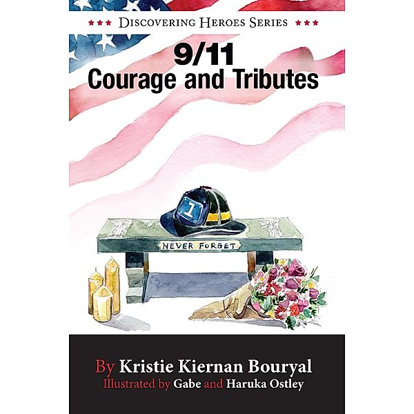 Discovering Heroes™ Series: 9/11 Courage and Tributes, Kristie Kiernan Bouryal