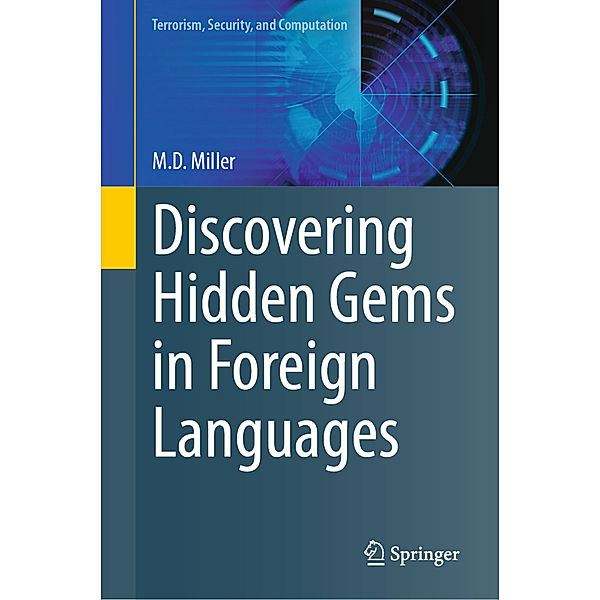 Discovering Hidden Gems in Foreign Languages, M.D. Miller