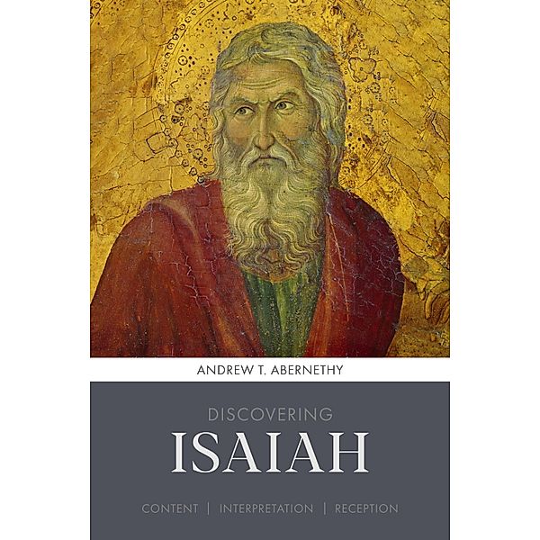 Discovering Isaiah / Discovering series Bd.8, Andrew Abernethy