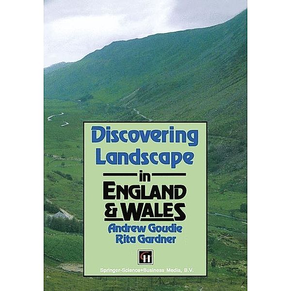 Discovering Landscape in England & Wales, A. S. Goudie, R. Gardner