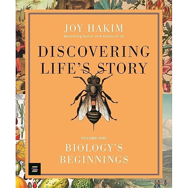 Discovering Life's Story: Biology's Beginnings, Joy Hakim