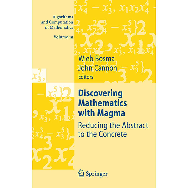 Discovering Mathematics with Magma