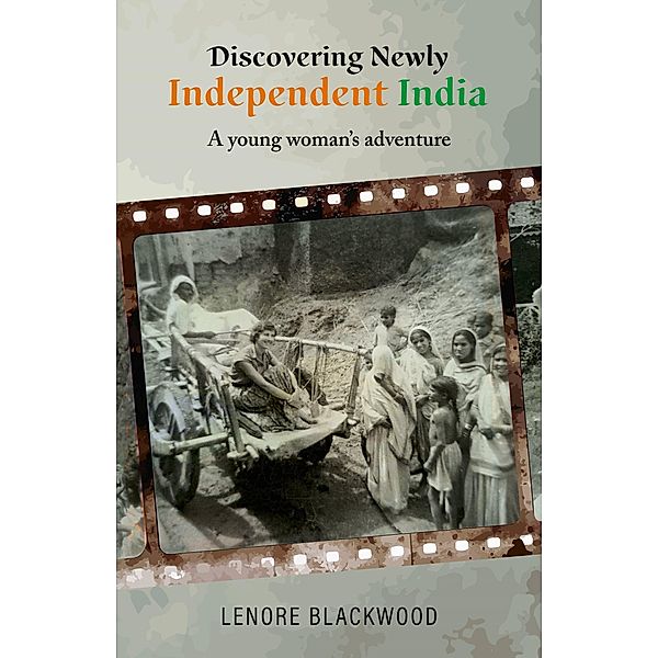 Discovering Newly Independent India, Lenore Blackwood