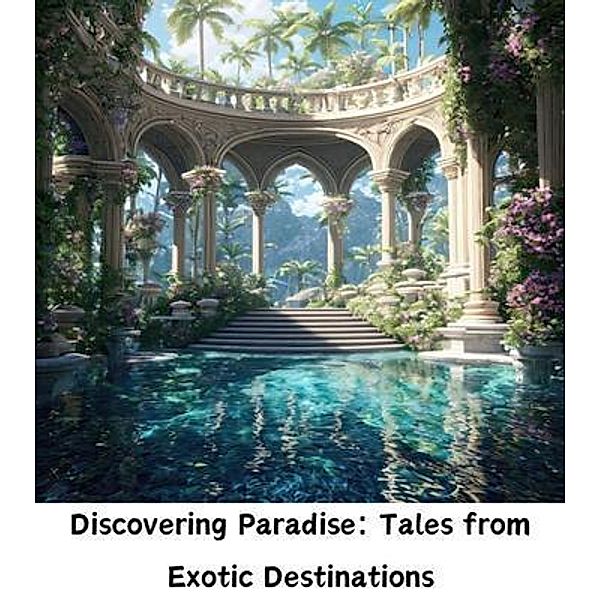 Discovering Paradise, Steven Parga