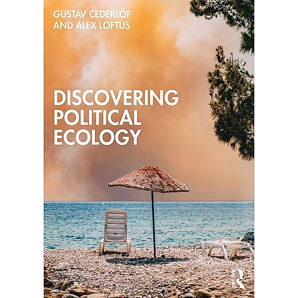 Discovering Political Ecology, Gustav Cederlöf, Alex Loftus