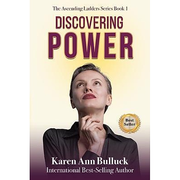 Discovering Power / Higher Self Solutions, LLC, Karen Bulluck