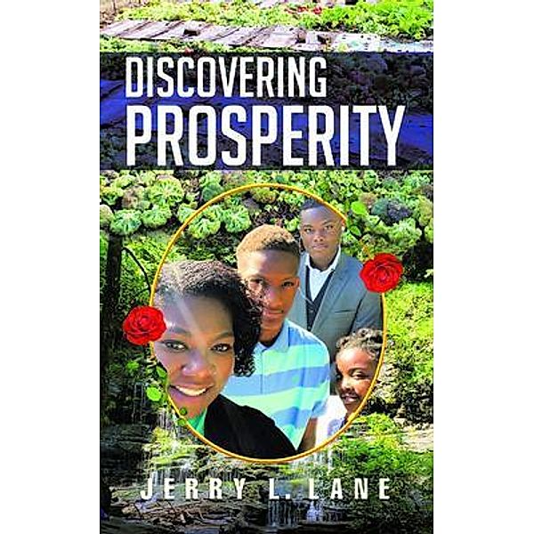 Discovering Prosperity / CONCERNED LLC, Jerry Lane