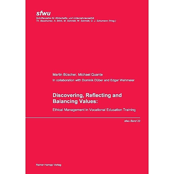 Discovering, Reflecting and Balancing Values, Martin Büscher, Michael Quante