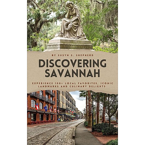Discovering Savannah, Susyn S. Shepherd