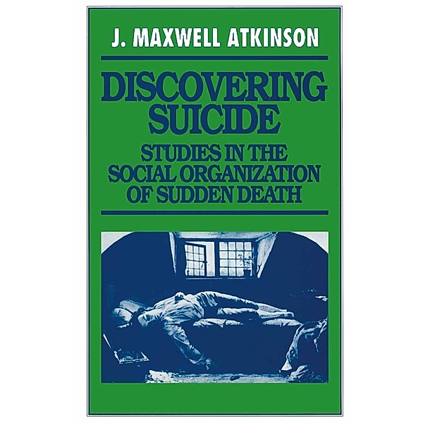 Discovering Suicide, J Maxwell Atkinson