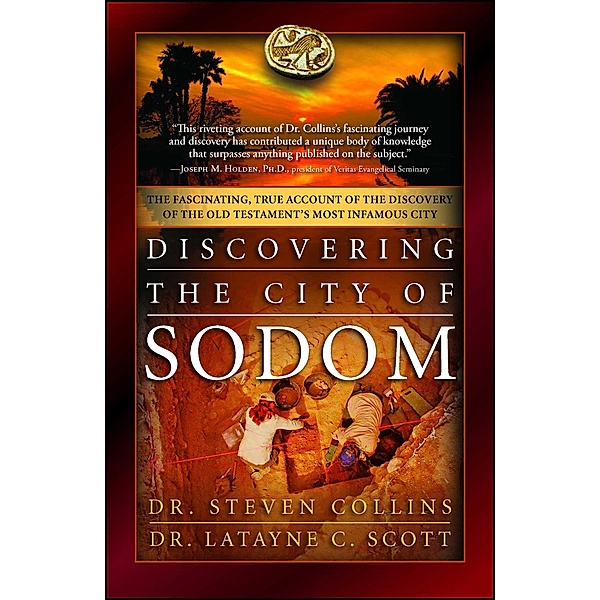 Discovering the City of Sodom, Steven Collins, Latayne C. Scott