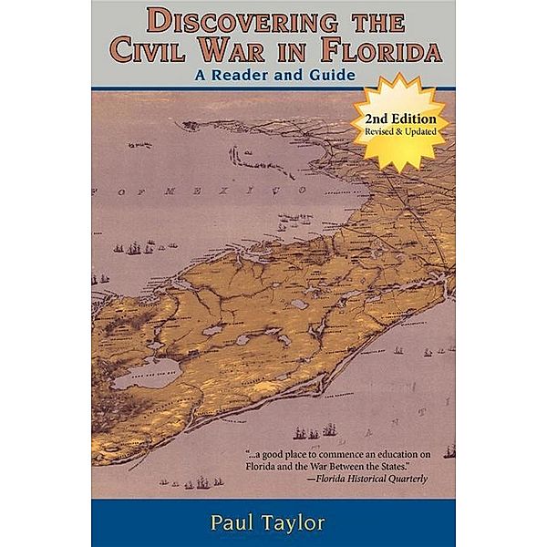 Discovering the Civil War in Florida, Paul Taylor