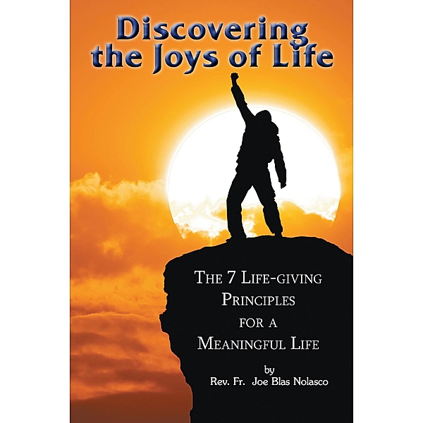 Discovering the Joys of Life, Rev. Fr. Joe Blas Nolasco