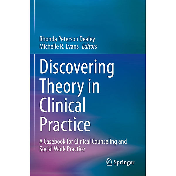 Discovering Theory in Clinical Practice