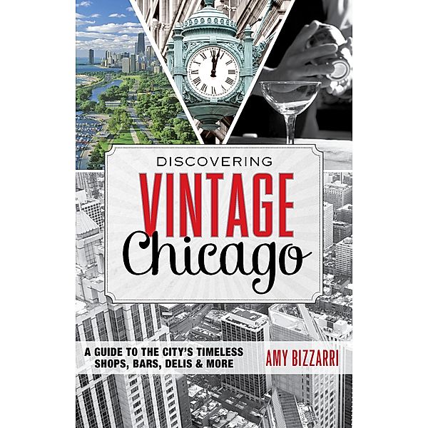 Discovering Vintage Chicago / Discovering Vintage, Amy Bizzarri