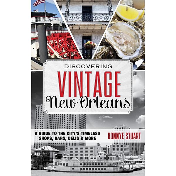 Discovering Vintage New Orleans / Discovering Vintage, Bonnye Stuart