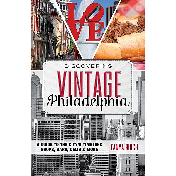 Discovering Vintage Philadelphia / Discovering Vintage, Tanya Birch