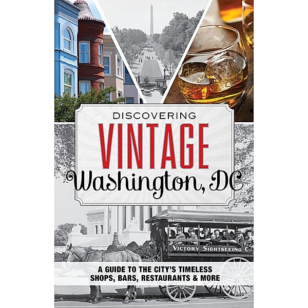 Discovering Vintage Washington, DC / Discovering Vintage, Laura Brienza