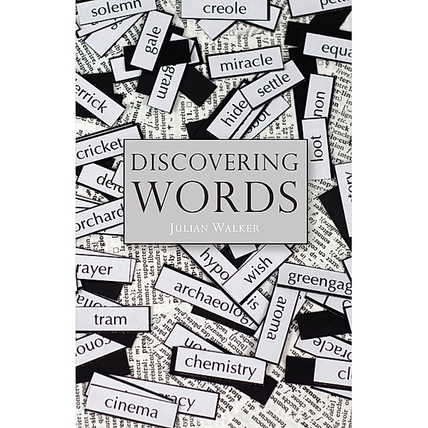 Discovering Words, Julian Walker
