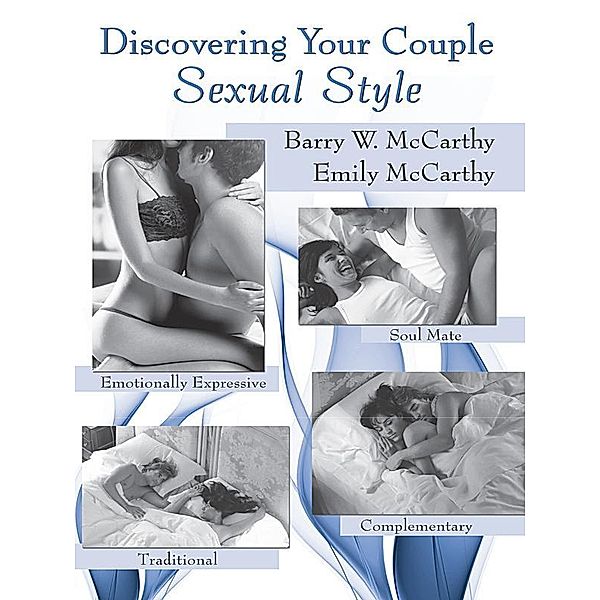 Discovering Your Couple Sexual Style, Barry W. McCarthy, Emily McCarthy