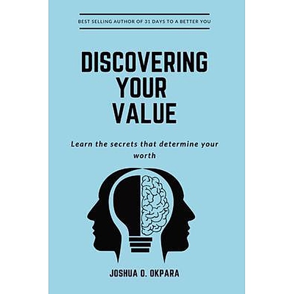 Discovering Your Value, Joshua Okpara