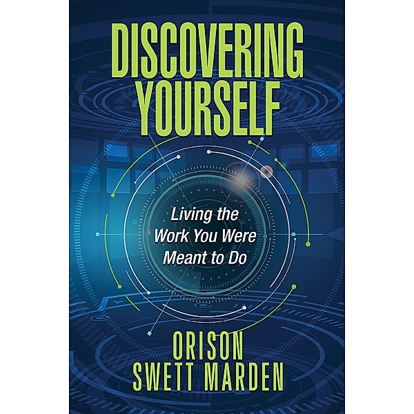 Discovering Yourself, Orison Swett Marden