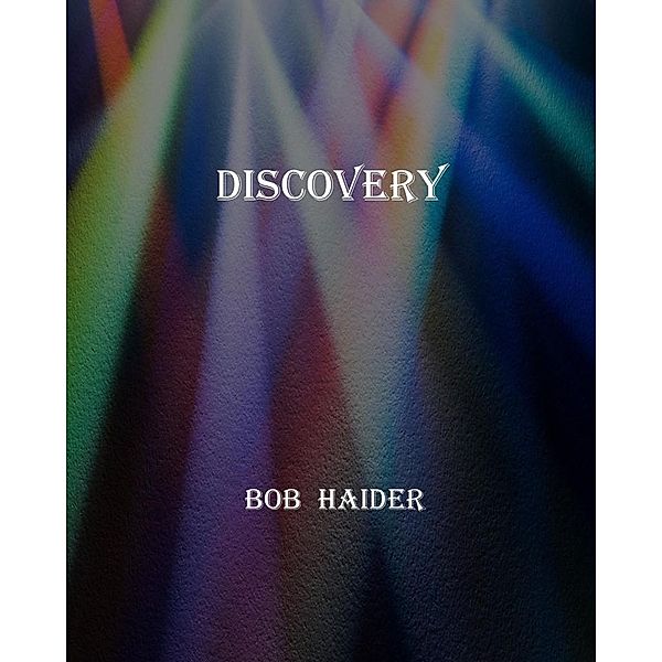 Discovery (Adventures of Ben and Bob) / Adventures of Ben and Bob, Bob Haider