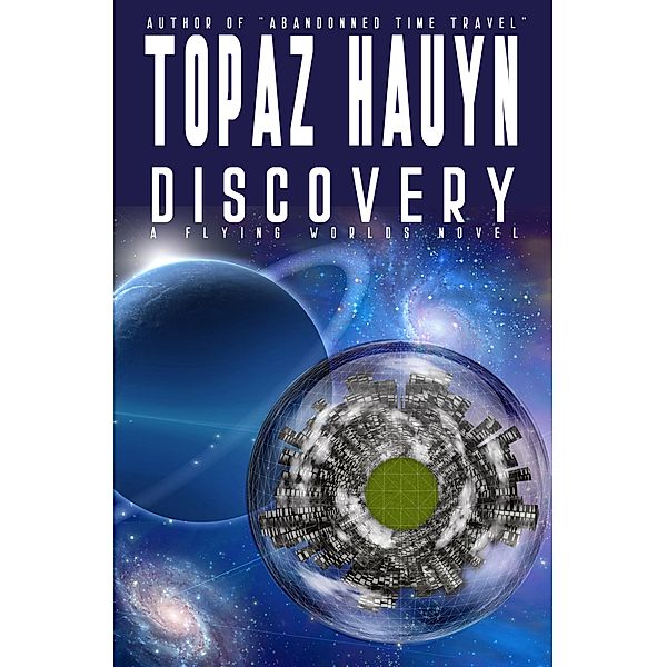 Discovery / Flying Worlds Bd.1, Topaz Hauyn