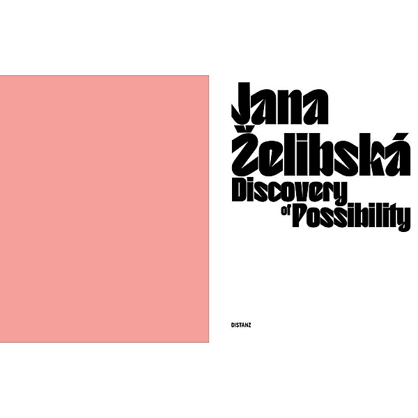 Discovery of Possibility, Jana Zelibská