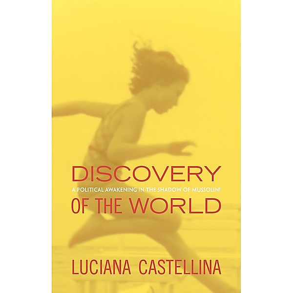 Discovery of the World, Luciana Castellina