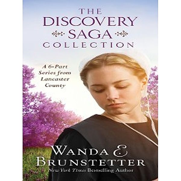 Discovery: The Discovery Saga Collection, Wanda E. Brunstetter