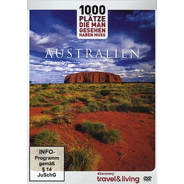 Discovery travel & living - 1000 Plätze, die man gesehen haben muss: Australien, Australien-1000 Plätze Die Man Gesehen Haben Muss