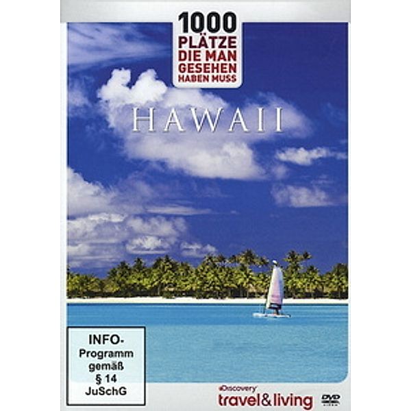 Discovery travel & living - 1000 Plätze, die man gesehen haben muss: Hawai, Hawaii-1000 Plätze Die Man Gesehen Haben Muss