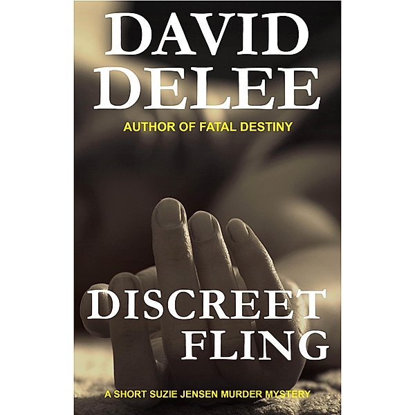 Discreet Fling / Dark Road Publishing, David Delee