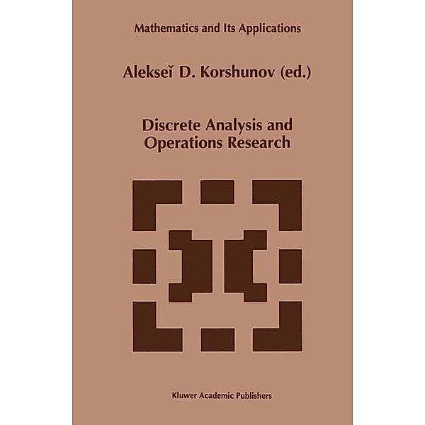 Discrete Analysis and Operations Research / Mathematics and Its Applications Bd.355