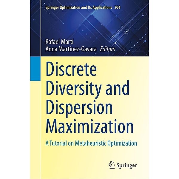 Discrete Diversity and Dispersion Maximization / Springer Optimization and Its Applications Bd.204
