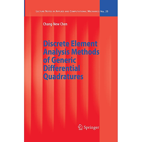 Discrete Element Analysis Methods of Generic Differential Quadratures, Chang-New Chen