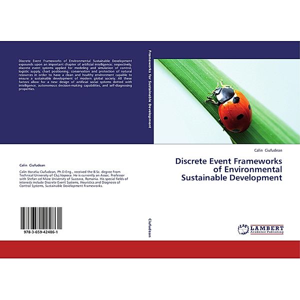 Discrete Event Frameworks of Environmental Sustainable Development, Calin Ciufudean