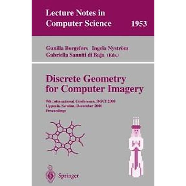 Discrete Geometry for Computer Imagery / Lecture Notes in Computer Science Bd.1953