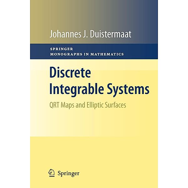 Discrete Integrable Systems / Springer Monographs in Mathematics, J. J. Duistermaat