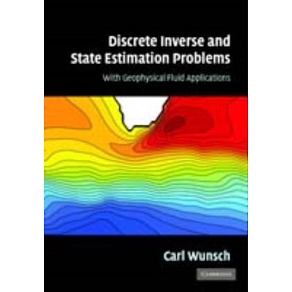 Discrete Inverse and State Estimation Problems, Carl Wunsch
