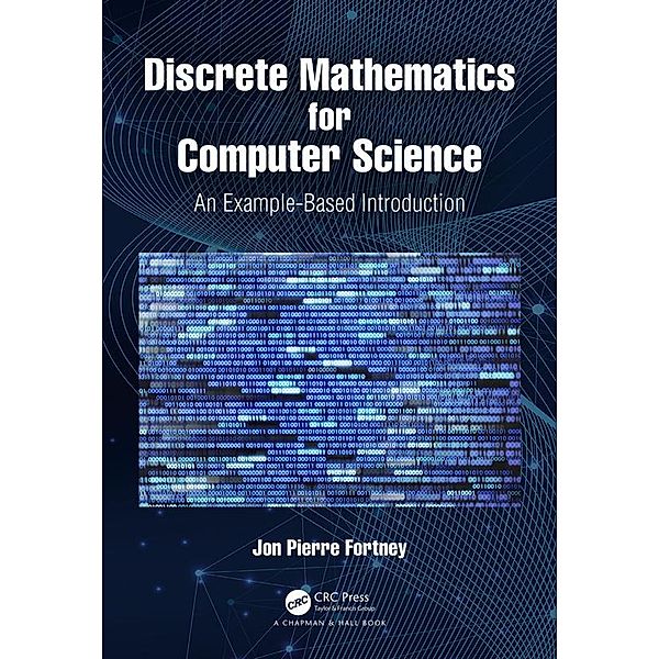 Discrete Mathematics for Computer Science, Jon Pierre Fortney