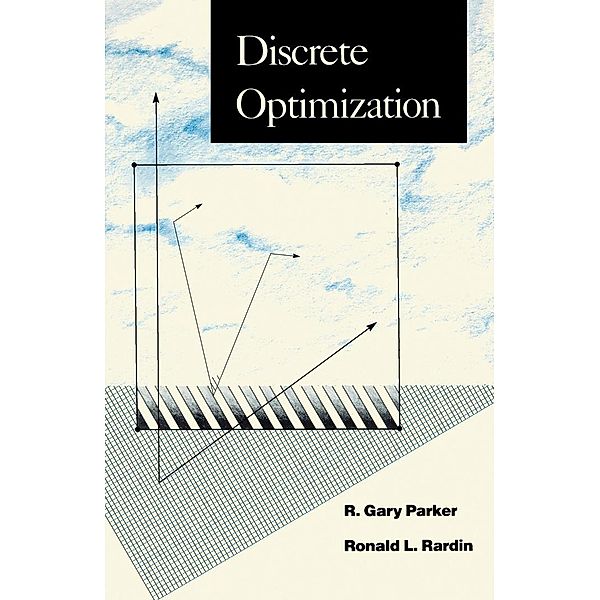 Discrete Optimization, R. Gary Parker, Ronald L. Rardin
