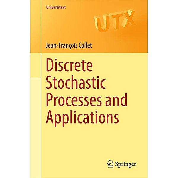 Discrete Stochastic Processes and Applications / Universitext, Jean-François Collet