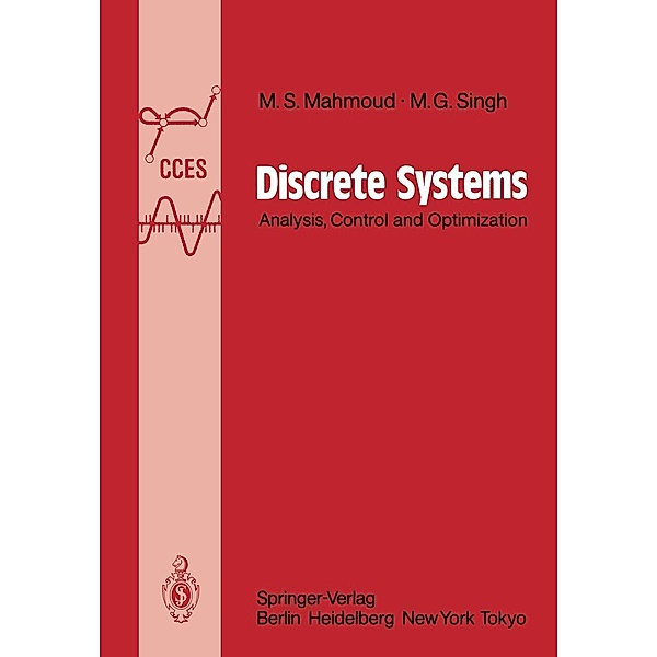 Discrete Systems / Communications and Control Engineering, Magdi S Mahmoud, M. G. Singh