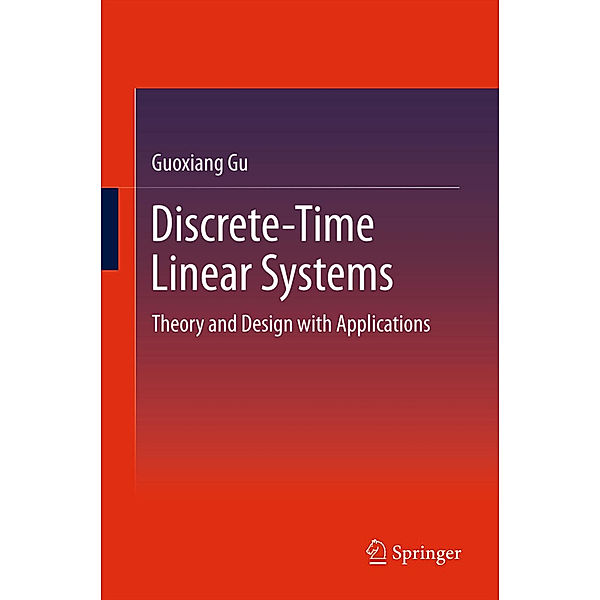 Discrete-Time Linear Systems, Guoxiang Gu
